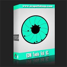 舞曲制作素材/EDM Tools Vol 61